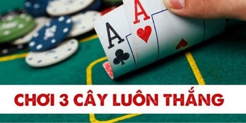 Cách Chơi Ba Cây Với Tỷ Lệ Thắng Cao Tại 77BET Update 2025 8 Mẹo chơi ba cây thắng lớn được cao thủ áp dụng