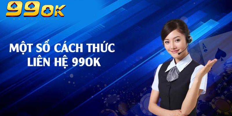 Phương Thức Liên Hệ 99OK: Kết Nối Nhanh Chóng, Hỗ Trợ 24/7 3 Xác định vấn đề là bước đầu liên hệ 99OK
